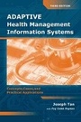 Cover: Adaptive Health Management Information Systems: Concepts, Cases, & Practical Applications - Jones and Bartlett Publishers, Inc
