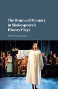 Cover: The Drama of Memory in Shakespeare's History Plays - Cambridge University Press