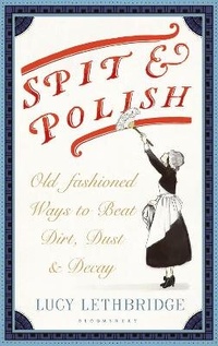 Enlarge image Cover: Spit and Polish - Bloomsbury Publishing PLC