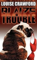 Cover: Blaize of Trouble - Mundania Press LLC