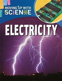 Enlarge image Cover: Moving up with Science: Electricity - Franklin Watts Ltd