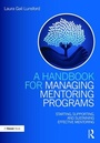 Cover: A Handbook for Managing Mentoring Programs - Gower Publishing Ltd