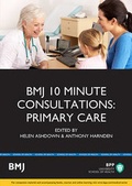 Cover: BMJ 10 Minute Consultations: Primary Care - BPP Learning Media