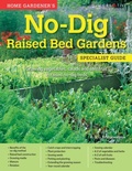 Cover: Home Gardener's No-Dig Raised Bed Gardens - Creative Homeowner Press,U.S.
