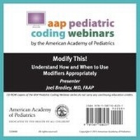 Enlarge image Cover: Modify This! Understand How and When to Use Modifiers Appropriately - American Academy of Pediatrics