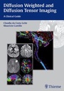 Cover: Diffusion Weighted and Diffusion Tensor Imaging - Thieme Publishers