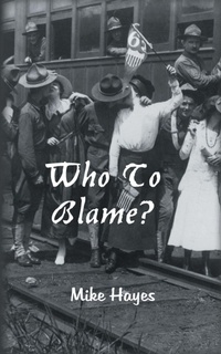 Enlarge image Cover: Who To Blame? - New Generation Publishing