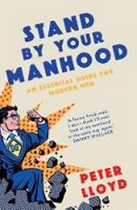 Enlarge image Cover: Stand by Your Manhood - Biteback Publishing