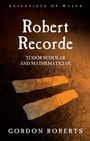 Cover: Robert Recorde - University of Wales Press