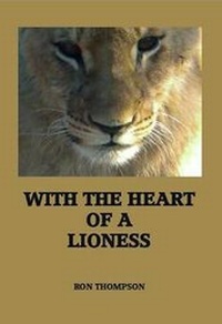 Enlarge image Cover: With the Heart of a Lioness - Janus Publishing Co