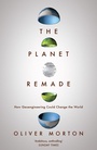 Cover: The Planet Remade - Granta Books