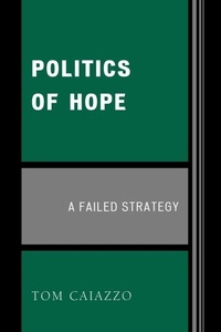 Enlarge image Cover: Politics of Hope - University Press of America