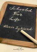 Cover: Schooled for Life - Shoestring Press