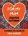 Cover: For My Mum - Bright Bold Publishing