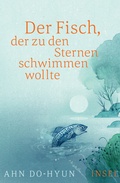 Cover: Der Fisch, der zu den Sternen schwimmen wollte - Insel