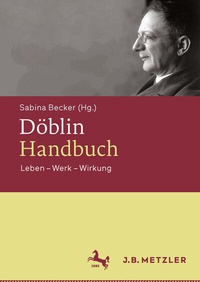 Abbildung von: Döblin-Handbuch - J.B. Metzler