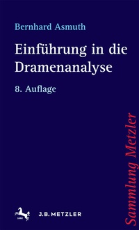 Abbildung von: Einführung in die Dramenanalyse - J.B. Metzler