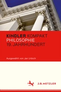 Cover: Kindler Kompakt: Philosophie 19. Jahrhundert - J.B. Metzler