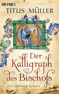 Abbildung von: Der Kalligraph des Bischofs - Heyne