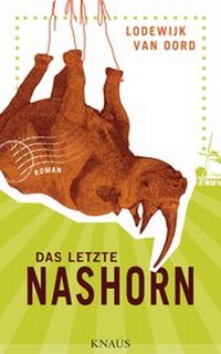 Abbildung von: Das letzte Nashorn - Albrecht Knaus Verlag