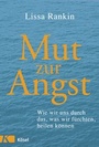 Cover: Mut zur Angst - Kösel