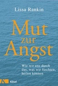 Cover: Mut zur Angst - K&ouml;sel