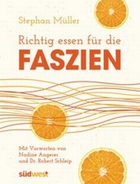 Abbildung von: Richtig essen für die Faszien - Südwest Verlag