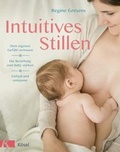 Cover: Intuitives Stillen - K&ouml;sel