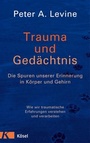 Cover: Trauma und Ged&auml;chtnis - K&ouml;sel