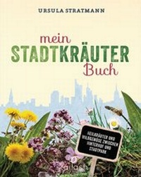 Abbildung von: Mein Stadt-Kräuter-Buch - Kailash