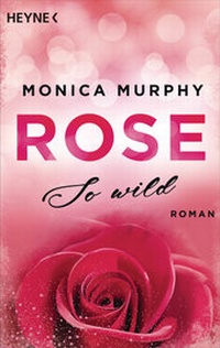 Abbildung von: Rose - So wild - Heyne