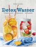 Cover: Detox Wasser - zum Kuren, Abnehmen und Wohlf&uuml;hlen - Bassermann