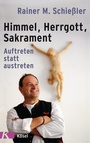 Cover: Himmel - Herrgott - Sakrament - Kösel