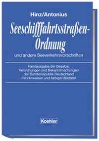 Abbildung von: Seeschifffahrtsstraßen-Ordnung und andere Seeverkehrsvorschriften - Koehler Verlag