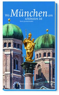 Abbildung von: Wo München am schönsten ist - Ellert & Richter