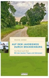 Abbildung von: Auf dem Jakobsweg durch Brandenburg - bebra verlag