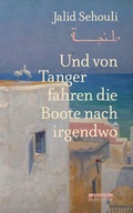 Cover: Und von Tanger fahren die Boote nach irgendwo - be.bra