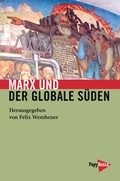 Cover: Marx und der globale S&uuml;den - PapyRossa Verlag
