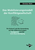 Cover: Das Mobilisierungsmodell der Konfliktgesellschaft - PapyRossa Verlag