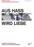Cover: Aus Hass wird Liebe - Die Provinz GmbH, gemeinn&uuml;tzige Gesellschaft f&uuml;r Kulturprojekte