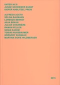 Cover: Unter 30 XI. Junge Schweizer Kunst. - Verlag f&uuml;r Moderne Kunst