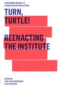 Cover: Turn, Turtle! Reenacting The Institute - Alexander