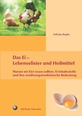 Cover: Das Ei - Lebenselixier und Heilmittel - Reglin, R