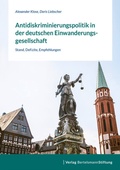 Cover: Antidiskriminierungspolitik in der deutschen Einwanderungsgesellschaft - Verlag Bertelsmann Stiftung