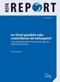 Cover: Im Streit gest&auml;rkt oder umstrittener als behauptet? - PRIF - Leibniz-Institut f&uuml;r Friedens- und Konfliktforschung