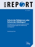 Cover: Schutz der Religionen oder Schutz der Gl&auml;ubigen? - PRIF - Leibniz-Institut f&uuml;r Friedens- und Konfliktforschung