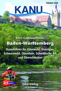 Abbildung von: DKV-Gewässerführer Baden-Württemberg - Deutscher Kanu-Verband