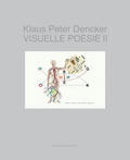 Cover: Klaus Peter Dencker - VISUELLE POESIE II - Bibliothek der Provinz