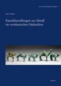 Cover: Kameldarstellungen aus Metall im vorislamischen S&uuml;darabien - Reichert Verlag