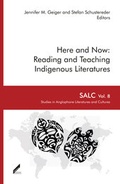 Cover: Here and Now: Reading and Teaching Indigenous Literatures - Wi&szlig;ner-Verlag